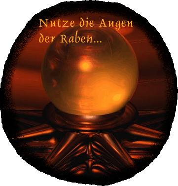 Nutze die Augen der Raben...